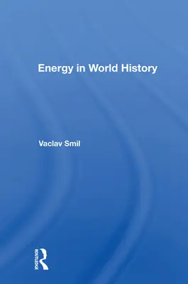 Energie ve světových dějinách - Energy in World History