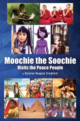 Moochie the Soochie: Na návštěvě u mírových lidí - Moochie the Soochie: Visits the Peace People