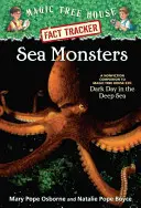 Mořské příšery: Merlinova mise č. 11: Dům u kouzelného stromu: doprovod k literatuře faktu: Temný den v mořských hlubinách - Sea Monsters: A Nonfiction Companion to Magic Tree House Merlin Mission #11: Dark Day in the Deep Sea
