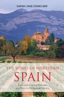 Vína severního Španělska: Od Galicie přes Pyreneje a Rioja až po Baskicko - The wines of northern Spain: From Galicia to the Pyrenees and Rioja to the Basque Country