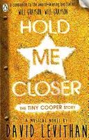 Hold Me Closer - The Tiny Cooper Story (Drž mě blíž - příběh Tinyho Coopera) - Hold Me Closer - The Tiny Cooper Story