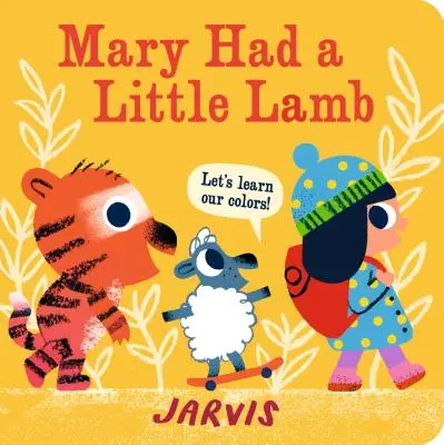 Mary Had a Little Lamb: Barevná kniha - Mary Had a Little Lamb: A Colors Book