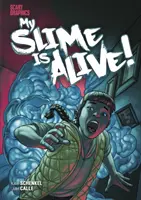 Můj sliz je živý! - My Slime is Alive!