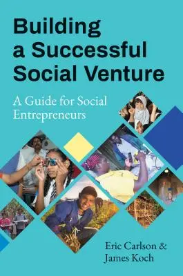 Budování úspěšného sociálního podniku: Průvodce pro sociální podnikatele - Building a Successful Social Venture: A Guide for Social Entrepreneurs
