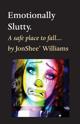Emocionálně rozpustilý. - Emotionally Slutty.