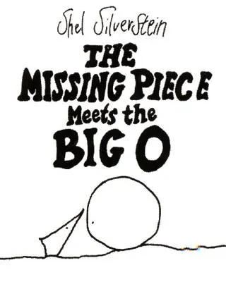 The Missing Piece Meets the Big O (Chybějící kousek se setkává s Velkým O) - The Missing Piece Meets the Big O