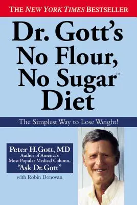 Dieta bez mouky a cukru Dr. Gotta - Dr. Gott's No Flour, No Sugar Diet