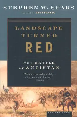 Krajina zbarvená do ruda: Bitva u Antietamu - Landscape Turned Red: The Battle of Antietam