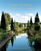 Ellen Shipmanová a americká zahrada - Ellen Shipman and the American Garden