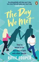 Den, kdy jsme se potkali - Emotivní epický milostný příběh z roku 2020, který obrací stránky - Day We Met - The emotional page-turning epic love story of 2020