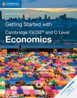 Začínáme s Cambridge Igcse(r) a O Level Economics - Getting Started with Cambridge Igcse(r) and O Level Economics
