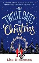 Dvanáct vánočních dat - nádherně sváteční a romantické zimní čtení - Twelve Dates of Christmas - the gloriously festive and romantic winter read