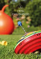 Dětství 70. let 20. století - 1970s Childhood