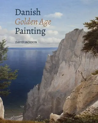 Dánské malířství zlatého věku - Danish Golden Age Painting