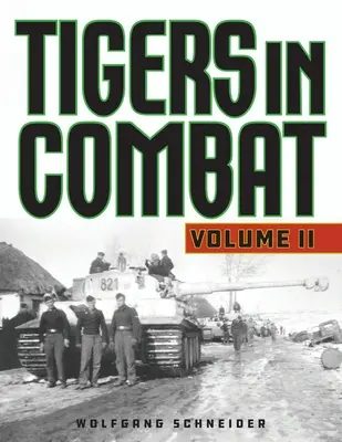 Tygři v boji, 2. díl, vydání 2020 - Tigers in Combat, Volume 2, 2020 Edition