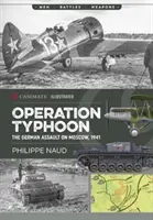 Operace Tajfun: Německý útok na Moskvu v roce 1941 - Operation Typhoon: The German Assault on Moscow, 1941
