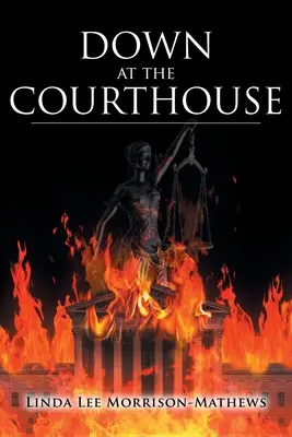 Dole u soudu - Down at the Courthouse