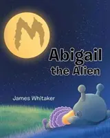 Cizinka Abigail - Abigail the Alien