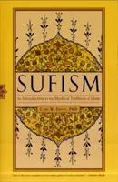 Súfismus: Úvod do mystické tradice islámu. - Sufism: An Introduction to the Mystical Tradition of Islam