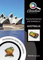 Detektor drahých kamenů: Nákup drahých kamenů a šperků v Austrálii - The Gemstone Detective: Buying Gemstones and Jewellery in Australia