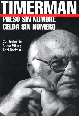 Preso Sin Nombre, Celda Sin Numero = Vězeň beze jména, cela bez čísla - Preso Sin Nombre, Celda Sin Numero = Prisoner Without a Name, Cell Without a Number