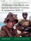 Uniformy a vybavení pro průzkumné a speciální operace americké námořní pěchoty 2000-15 - US Marine Corps Recon and Special Operations Uniforms & Equipment 2000-15