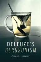 Deleuzův bergsonismus - Deleuze's Bergsonism