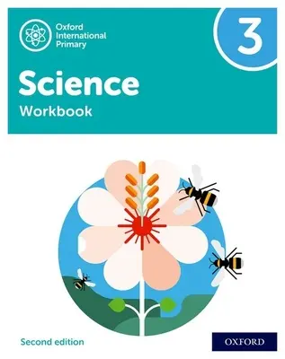 Oxford International Primary Science Second Edition: Pracovní sešit 3 - Oxford International Primary Science Second Edition: Workbook 3