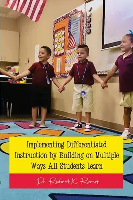Zavádění diferencované výuky s využitím různých způsobů učení všech žáků - Implementing Differentiated Instruction by Building on Multiple Ways All Students Learn