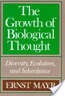 The Growth of Biological Thought: Rozvoj biologie: rozmanitost, evoluce a dědičnost - The Growth of Biological Thought: Diversity, Evolution, and Inheritance