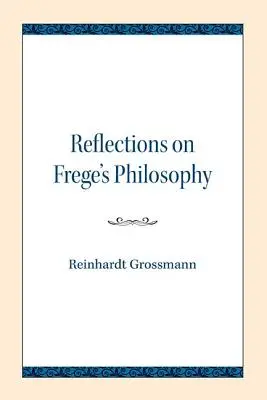 Úvahy o Fregově filozofii - Reflections on Frege's Philosophy