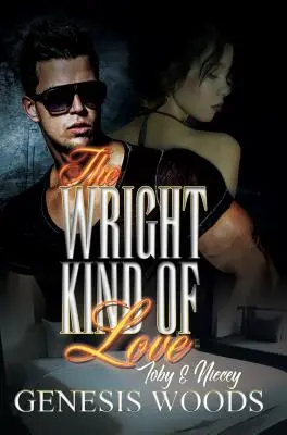 Wrightův druh lásky: Toby a Niecey - The Wright Kind of Love: Toby and Niecey