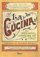 La Cucina: Regionální kuchyně Itálie - La Cucina: The Regional Cooking of Italy