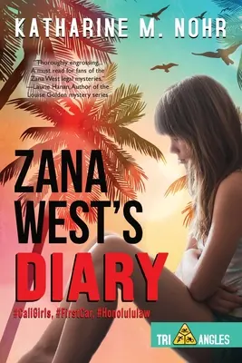 Deník Zany Westové: #CaliGirls, #FirstCar a #HonoluluLaw - Zana West's Diary: #CaliGirls, #FirstCar, and #HonoluluLaw