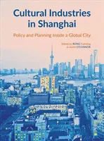 Kulturní průmysl v Šanghaji - Cultural Industries in Shanghai
