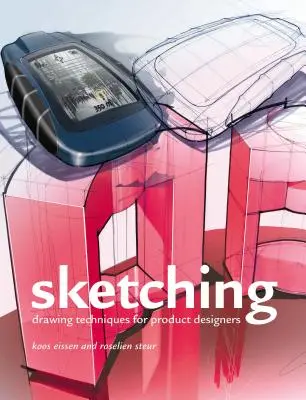 Skicování: Techniky kreslení pro návrháře výrobků - Sketching: Drawing Techniques for Product Designers