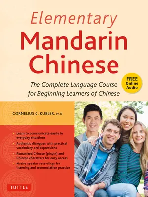 Základní učebnice čínštiny: Kompletní jazykový kurz pro začátečníky (s doprovodným audiem) - Elementary Mandarin Chinese Textbook: The Complete Language Course for Beginning Learners (with Companion Audio)
