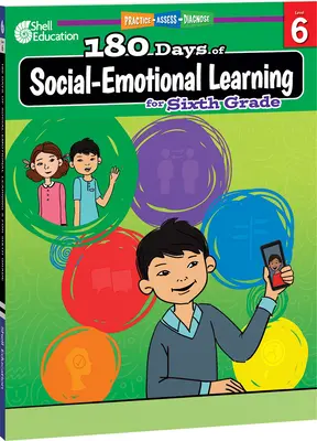 180 dní sociálně-emočního učení pro šestou třídu - 180 Days of Social-Emotional Learning for Sixth Grade