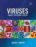 Viry: Viry: biologie, aplikace a kontrola - Viruses: Biology, Applications, and Control