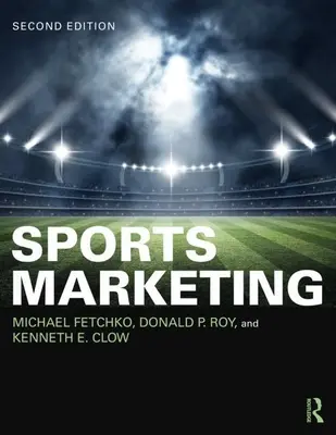 Sportovní marketing - mezinárodní vydání pro studenty - Sports Marketing - International Student Edition