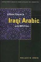 Základní kurz irácké arabštiny: se zvukovými soubory MP3 [s CDROM] - A Basic Course in Iraqi Arabic: With Audio MP3 Files [With CDROM]