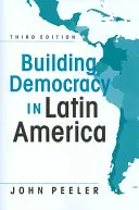 Budování demokracie v Latinské Americe - Building Democracy in Latin America