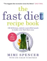 Rychlé vaření: Snadné nové recepty, které vám pomohou překonat postní dny - Fast Cook: Easy New Recipes to Get You Through Your Fast Days