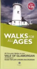 Procházky pro všechny věkové kategorie Vale of Glamorgan - A Bridgend - Walks for All Ages Vale of Glamorgan - And Bridgend
