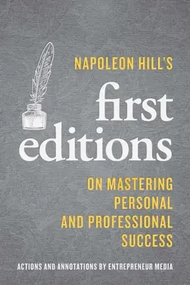 První vydání Napoleona Hilla: O zvládnutí osobního a profesního úspěchu - Napoleon Hill's First Editions: On Mastering Personal and Professional Success