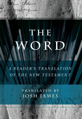 Čtenářský překlad Nového zákona - The Word: A Reader's Translation of the New Testament