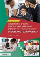 Řešení speciálních vzdělávacích potřeb a zdravotního postižení v učebních osnovách: Design a technologie - Addressing Special Educational Needs and Disability in the Curriculum: Design and Technology