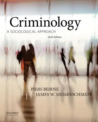 Kriminologie: Sociologický přístup - Criminology: A Sociological Approach