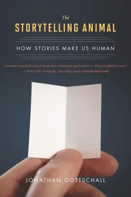 Vyprávějící zvíře: Jak nás příběhy dělají lidmi - The Storytelling Animal: How Stories Make Us Human