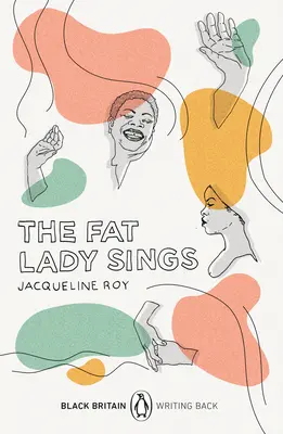 Tlustá dáma zpívá - Černá Británie: Píšící zpátky - Fat Lady Sings - Black Britain: Writing Back